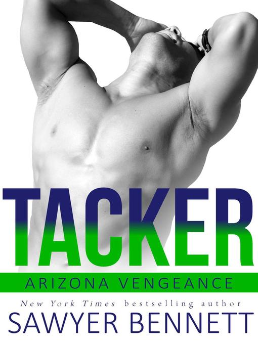 Title details for Tacker by Sawyer Bennett - Available